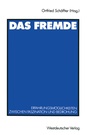 Cover: Das Fremde - VS Verlag f&uuml;r Sozialwissenschaften
