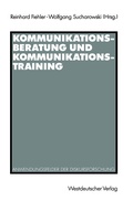 Cover: Kommunikationsberatung und Kommunikationstraining - VS Verlag f&uuml;r Sozialwissenschaften