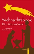 Cover: Wiehnachtsbook f&ouml;r L&uuml;tt un Groot - Wachholtz