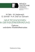 Cover: Neue Technologien in der Industrieverwaltung - VS Verlag f&uuml;r Sozialwissenschaften