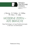 Cover: Moderne Zeiten - alte Branche - VS Verlag f&uuml;r Sozialwissenschaften
