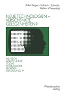 Cover: Neue Technologien - verschenkte Gelegenheiten? - VS Verlag f&uuml;r Sozialwissenschaften