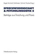 Cover: Sprechwissenschaft & Psycholinguistik 5 - VS Verlag f&uuml;r Sozialwissenschaften