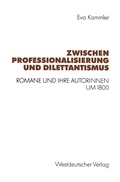 Cover: Zwischen Professionalisierung und Dilettantismus - VS Verlag f&uuml;r Sozialwissenschaften