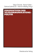 Cover: Perspektiven der Telekommunikationspolitik - VS Verlag f&uuml;r Sozialwissenschaften