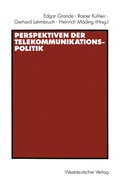 Cover: Perspektiven der Telekommunikationspolitik - VS Verlag f&uuml;r Sozialwissenschaften