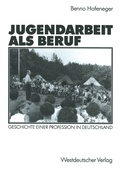 Cover: Jugendarbeit als Beruf - VS Verlag f&uuml;r Sozialwissenschaften