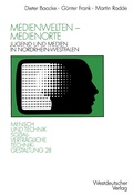 Cover: Medienwelten - Medienorte - VS Verlag f&uuml;r Sozialwissenschaften