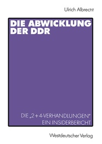 Enlarge image Cover: Die Abwicklung der DDR - VS Verlag für Sozialwissenschaften