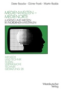Cover: Medienwelten - Medienorte - VS Verlag f&uuml;r Sozialwissenschaften