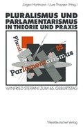 Cover: Pluralismus und Parlamentarismus in Theorie und Praxis - VS Verlag f&uuml;r Sozialwissenschaften
