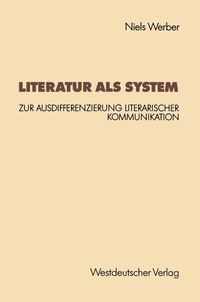 Enlarge image Cover: Literatur als System - VS Verlag für Sozialwissenschaften