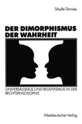 Cover: Der Dimorphismus der Wahrheit - VS Verlag f&uuml;r Sozialwissenschaften