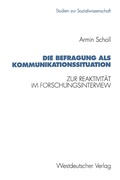 Cover: Die Befragung als Kommunikationssituation - VS Verlag f&uuml;r Sozialwissenschaften