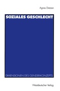 Cover: Soziales Geschlecht - VS Verlag f&uuml;r Sozialwissenschaften