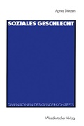 Cover: Soziales Geschlecht - VS Verlag f&uuml;r Sozialwissenschaften