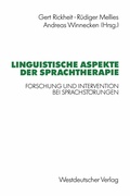 Cover: Linguistische Aspekte der Sprachtherapie - VS Verlag f&uuml;r Sozialwissenschaften