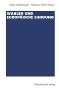 Cover: Wahlen und Europ&auml;ische Einigung - VS Verlag f&uuml;r Sozialwissenschaften