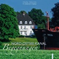Cover: Nord-Ostsee-Kanal. Begegnungen - Wachholtz