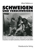 Cover: Schweigen und Verschweigen - VS Verlag f&uuml;r Sozialwissenschaften