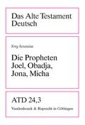 Cover: Die Propheten Joel, Obadja, Jona, Micha - Vandenhoeck & Ruprecht
