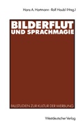 Cover: Bilderflut und Sprachmagie - VS Verlag f&uuml;r Sozialwissenschaften