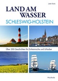 Cover: Land am Wasser Schleswig-Holstein - Wachholtz