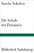 Cover: Die Schule der Dummen - Suhrkamp