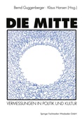 Cover: Die Mitte - VS Verlag f&uuml;r Sozialwissenschaften