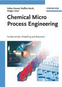 Enlarge image Cover: Chemical Micro Process Engineering - Wiley-VCH