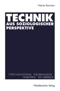 Cover: Technik aus soziologischer Perspektive - VS Verlag f&uuml;r Sozialwissenschaften