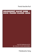 Cover: Gelegenheit macht Diebe - doch Frauen klauen auch - VS Verlag f&uuml;r Sozialwissenschaften