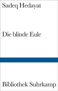 Enlarge image Cover: Die blinde Eule - Suhrkamp