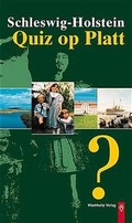 Cover: Schleswig-Holstein Quiz op Platt - Wachholtz