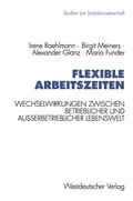 Cover: Flexible Arbeitszeiten - VS Verlag f&uuml;r Sozialwissenschaften