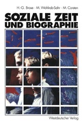 Cover: Soziale Zeit und Biographie - VS Verlag f&uuml;r Sozialwissenschaften