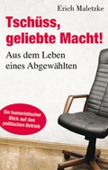 Cover: Tsch&uuml;ss, geliebte Macht - Wachholtz