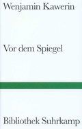 Cover: Vor dem Spiegel - Suhrkamp