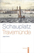 Cover: Schauplatz Travem&uuml;nde - Wachholtz