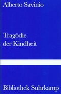 Cover: Trag&ouml;die der Kindheit - Suhrkamp