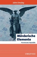 Bild: M&ouml;rderische Elemente, prominente Todesf&auml;lle - Wiley-VCH
