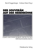 Cover: Der Souver&auml;n auf der Nebenb&uuml;hne - VS Verlag f&uuml;r Sozialwissenschaften
