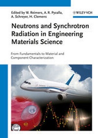 Enlarge image Cover: Neutrons and Synchrotron Radiation in Engineering Materials Science - Wiley-VCH