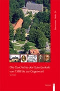 Cover: Die Geschichte des Gutes Jersbek von 1588 bis zur Gegenwart - Wachholtz