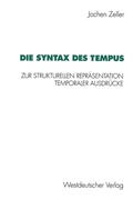 Cover: Die Syntax des Tempus - VS Verlag f&uuml;r Sozialwissenschaften