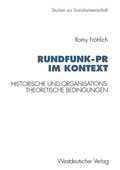 Cover: Rundfunk-PR im Kontext - VS Verlag f&uuml;r Sozialwissenschaften