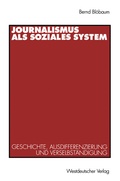 Cover: Journalismus als soziales System - VS Verlag f&uuml;r Sozialwissenschaften