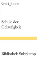 Cover: Schule der Gel&auml;ufigkeit - Suhrkamp