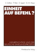 Cover: Einheit auf Befehl? - VS Verlag f&uuml;r Sozialwissenschaften