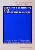 Cover: Begriffsgeschichte und Diskursgeschichte - VS Verlag f&uuml;r Sozialwissenschaften